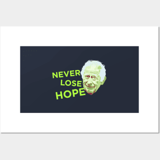 Never Lose Hope Posters and Art